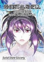 Watch Ghost in the Shell: Stand Alone Complex - Solid State Society Sockshare