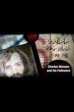 Watch Will You Kill for Me Charles Manson and His Followers Sockshare