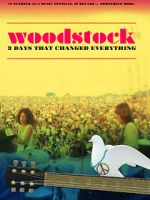 Watch Woodstock: 3 Days That Changed Everything Sockshare