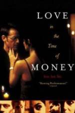 Watch Love in the Time of Money Sockshare