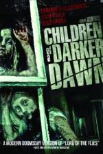 Watch Children of a Darker Dawn Sockshare