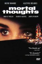 Watch Mortal Thoughts Sockshare