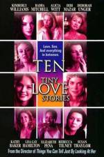Watch Ten Tiny Love Stories Sockshare