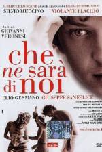 Watch Che ne sarà di noi Sockshare