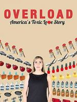 Watch Overload: America\'s Toxic Love Story Sockshare