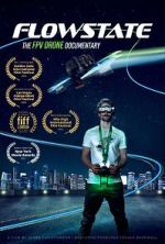 Watch Flowstate: The FPV Drone Documentary Sockshare