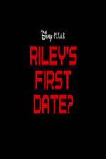 Watch Riley's First Date? Sockshare