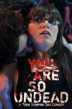 Watch You Are So Undead Sockshare