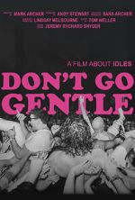 Watch Don\'t Go Gentle: A Film About IDLES Sockshare