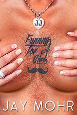 Watch Jay Mohr: Funny for a Girl Sockshare