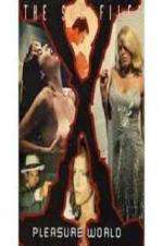 Watch Sex Files: Pleasure World Sockshare
