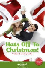 Watch Hats Off to Christmas! Sockshare
