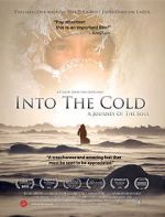 Watch Into the Cold: A Journey of the Soul Sockshare