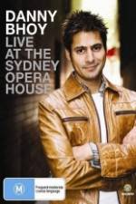 Watch Danny Bhoy Live At The Sydney Opera House Sockshare
