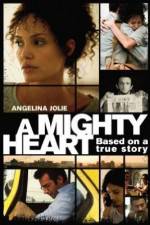 Watch A Mighty Heart Sockshare