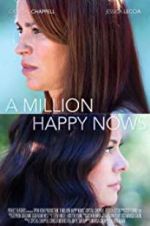 Watch A Million Happy Nows Sockshare