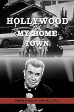 Watch Hollywood My Home Town Sockshare