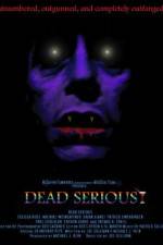 Watch Dead Serious Sockshare