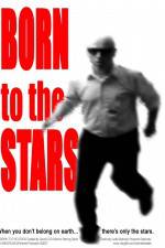 Watch Born to the Stars Sockshare