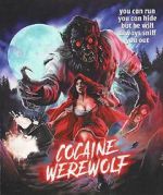 Watch Cocaine Werewolf Sockshare