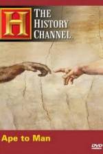 Watch History Channel - Ape to Man Sockshare