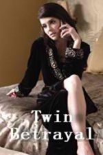 Watch Twin Betrayal Sockshare