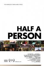 Watch Half a Person Sockshare