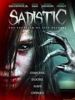 Watch Sadistic: The Exorcism of Lily Deckert Sockshare
