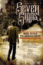 Watch Seven Signs Music Myth & the American South Sockshare