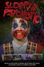 Watch Sloppy the Psychotic Sockshare
