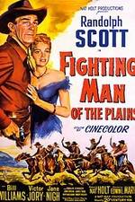Watch Fighting Man of the Plains Sockshare
