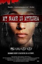 Watch My Name is Myeisha Sockshare