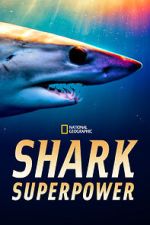 Watch Shark Superpower (TV Special 2022) Sockshare