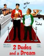 Watch 2 Dudes and a Dream Sockshare