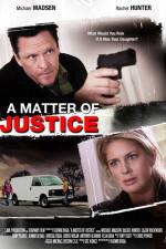 Watch A Matter of Justice Sockshare
