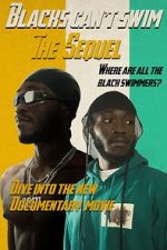 Watch Blacks Can\'t Swim: The Sequel Sockshare