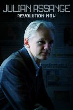 Watch Julian Assange: Revolution Now Sockshare