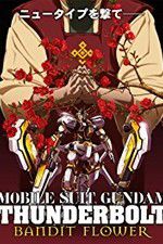 Watch Mobile Suit Gundam Thunderbolt: Bandit Flower Sockshare