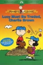 Watch Lucy Must Be Traded Charlie Brown Sockshare
