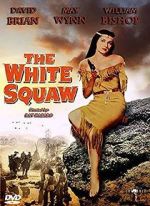 Watch The White Squaw Sockshare