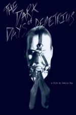Watch The Dark Days of Demetrius Sockshare