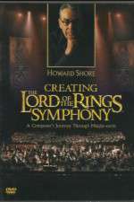 Watch Creating the Lord of the Rings Symphony: A Composer\'s Journey Through Middle-Earth Sockshare