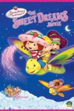 Watch Strawberry Shortcake: The Sweet Dreams Movie Sockshare