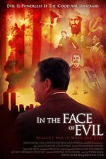 Watch In the Face of Evil: Reagan\'s War in Word and Deed Sockshare
