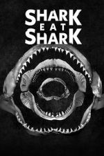Watch Shark Eat Shark Sockshare