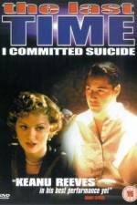Watch The Last Time I Committed Suicide Sockshare