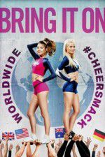 Watch Bring It On: Worldwide #Cheersmack Sockshare