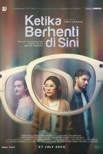 Watch Ketika Berhenti di Sini Sockshare