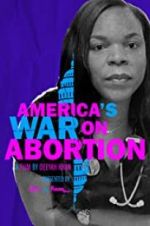 Watch America\'s War on Abortion Sockshare