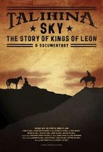 Watch Talihina Sky: The Story of Kings of Leon Sockshare